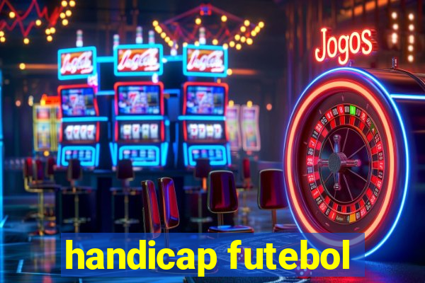 handicap futebol